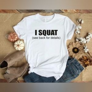 Women's I Squat T-shirt
